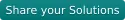Share your Solutions